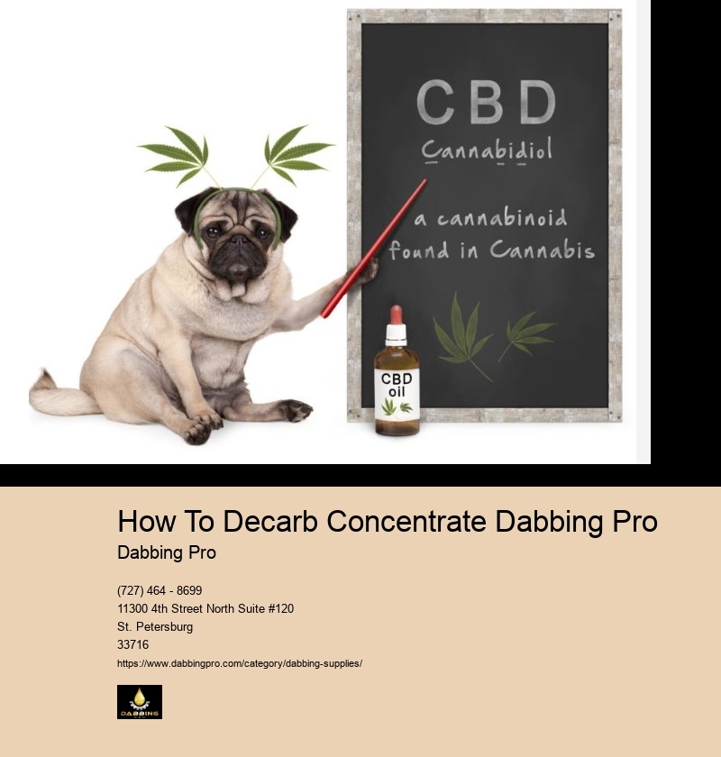 How To Decarb Concentrate Dabbing Pro