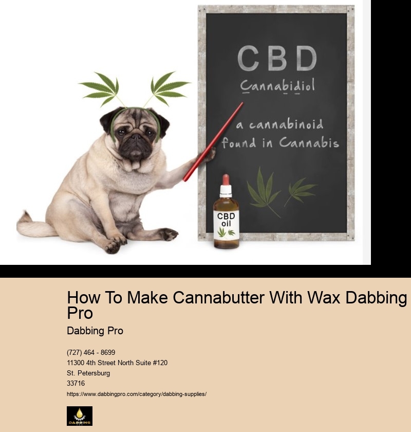 How To Make Cannabutter With Wax Dabbing Pro